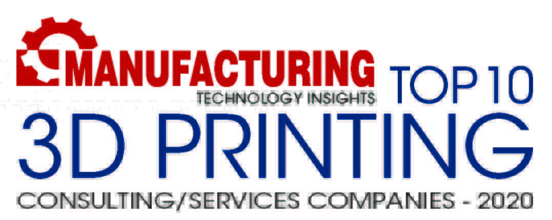 Top 10 3D Printing Consulting Services Companies 2020