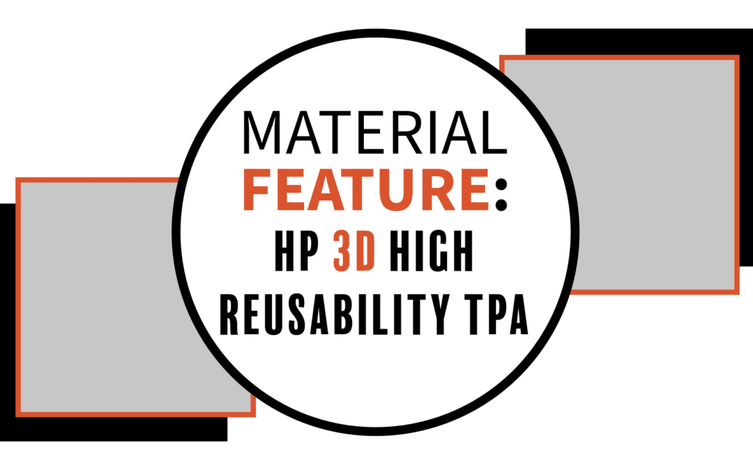 HP 3D High Reusability TPA
