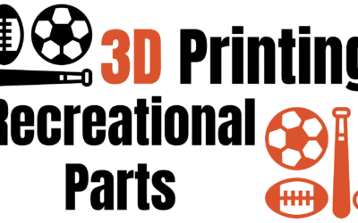 3D Printing for Recreational Parts